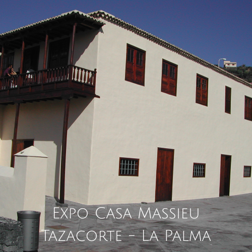 Expo Casa Massieu Tazacorte - La Palma